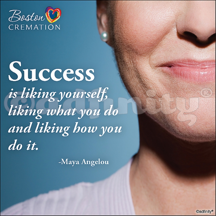 071505 Success is liking yourself, liking what you do and liking how you do it. (Maya Angelou) FB timeline.jpg